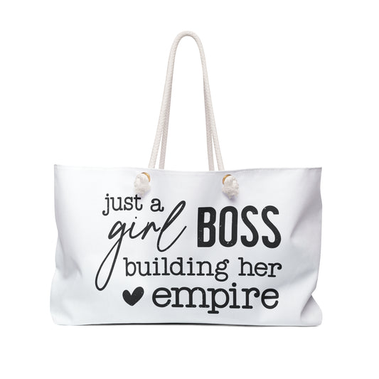 Just a Girl Boss - Weekender Bag | Stylish Tote for Travel, Beach, Gym, Gifts, Empowerment