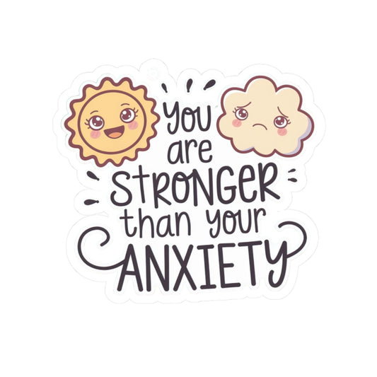 Sticker — You Are Stronger Than Your Anxiety Motivational Sun & Cloud