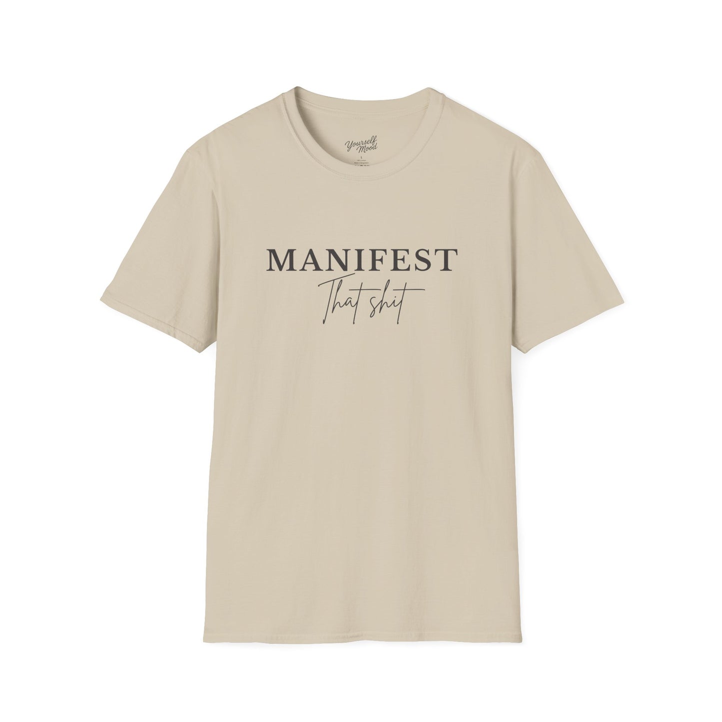 Manifest Your Dreams Unisex Softstyle T-Shirt, Motivational Tee, Gift for Creatives