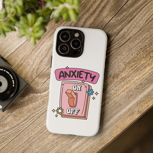 Anxiety On/Off Phone Case — Cute Pink Switch Mental Health Phone Cover
