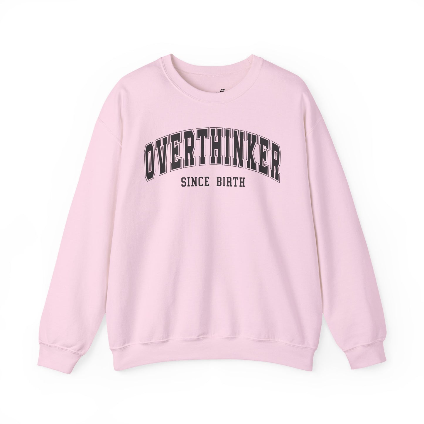 Overthinker Crewneck Sweatshirt, Cozy Sweater Unisex Humor Apparel.