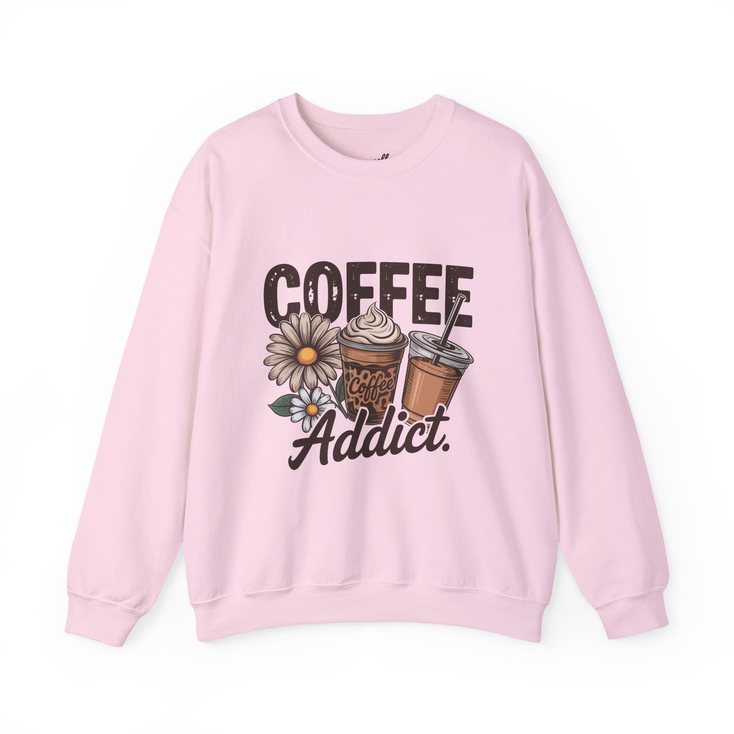Coffee Addict Sweatshirt | Coffee Lovers |