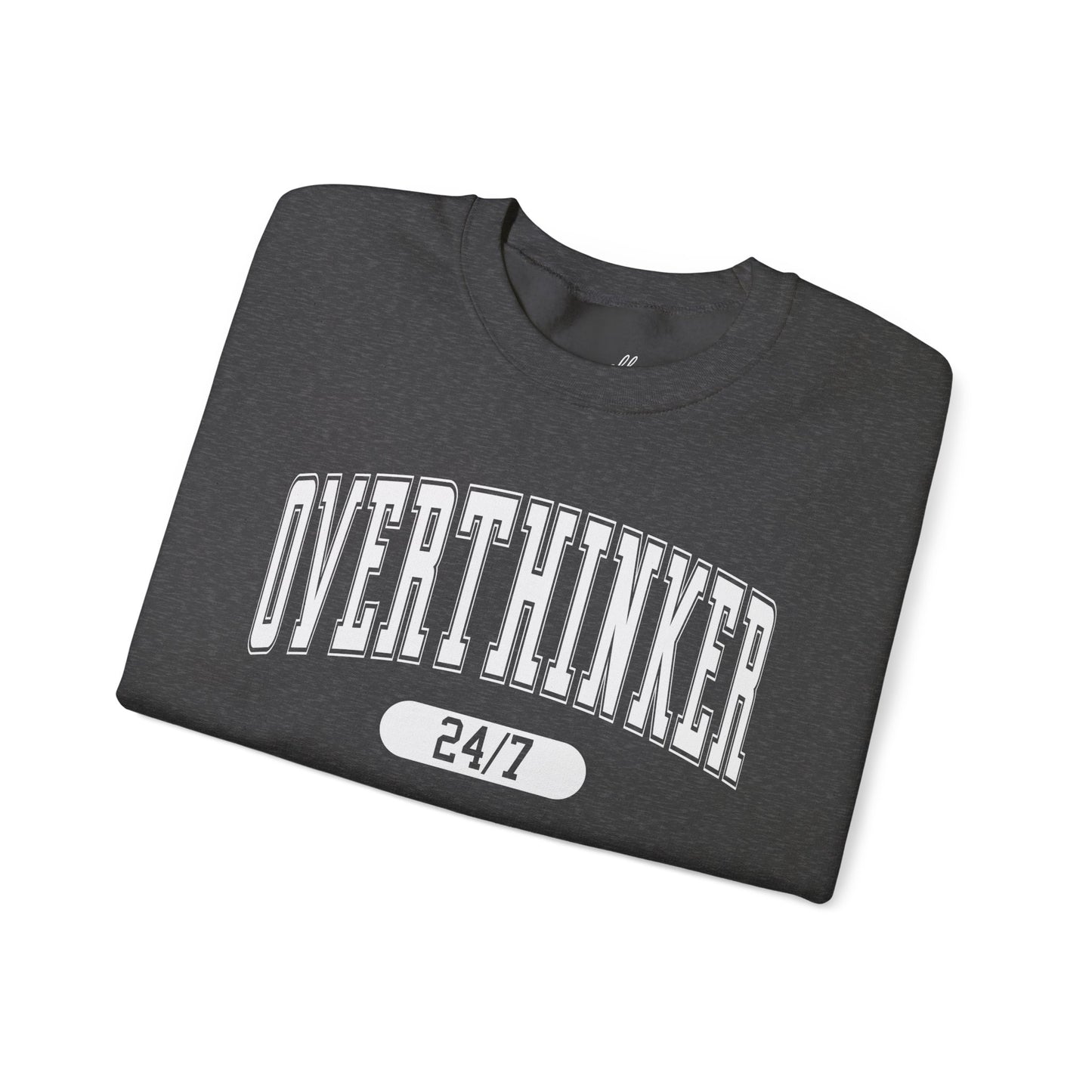 Overthinker Sweatshirt - Unisex Crewneck