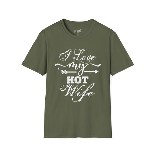 I Love My Hot Wife T-Shirt - Softstyle Tee