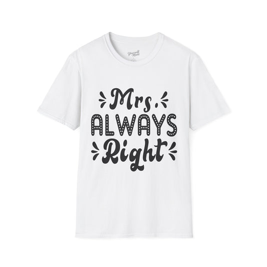 Mrs. Always Right T-Shirt - Fun Couple Gift Tee