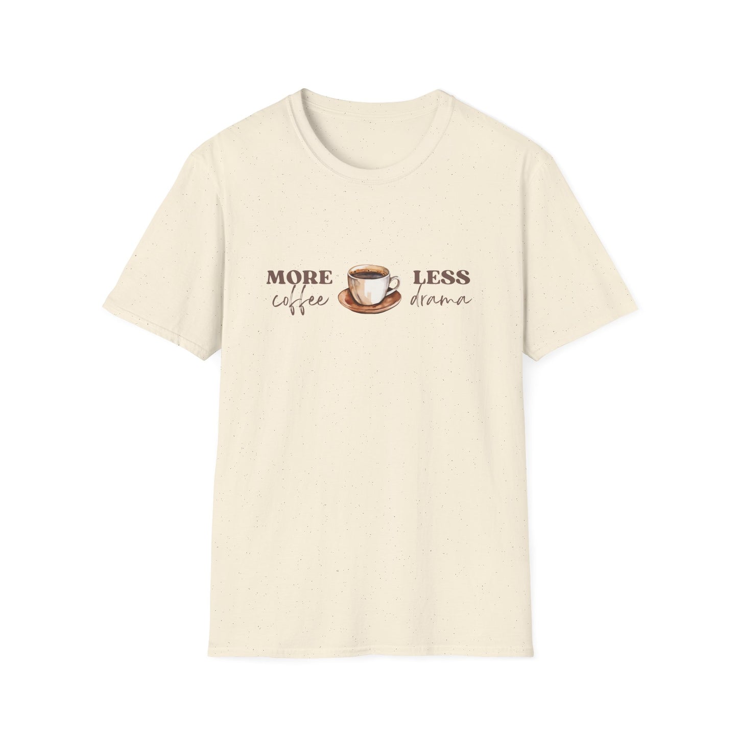 More Coffee - Less Drama - Coffee Lovers Unisex T-Shirt.