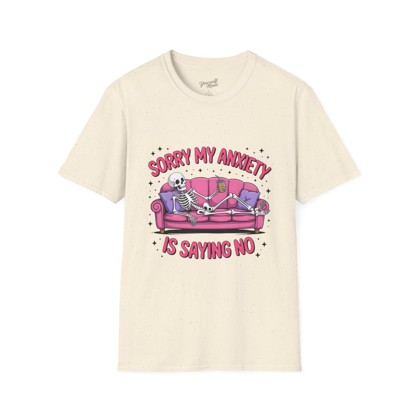 Sorry My Anxiety Is Saying No T-Shirt — Skeleton Couch Mental Health Tee