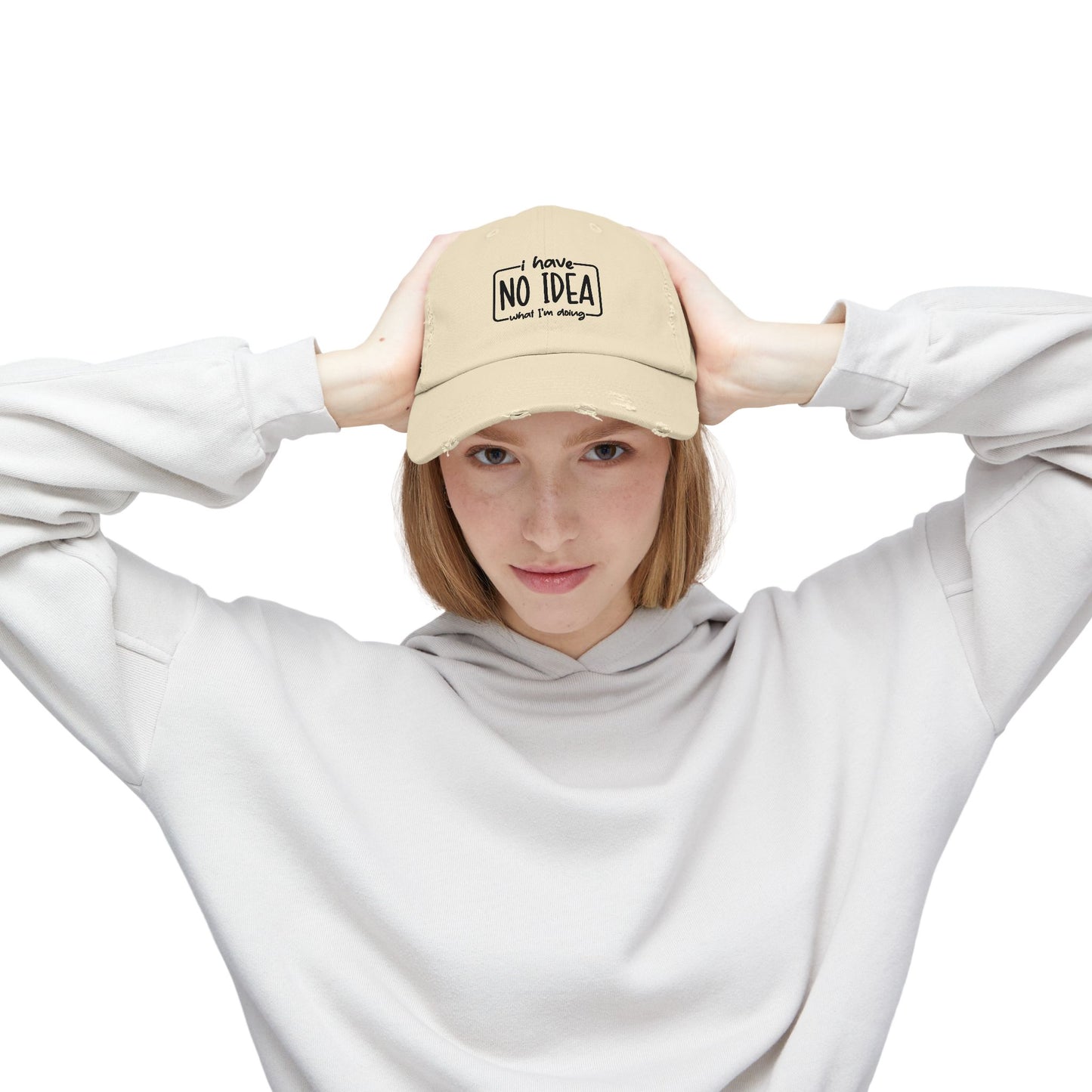 Distressed aesthetic Cap - "I Have No Idea What I'm Doing" Embroidered Hat