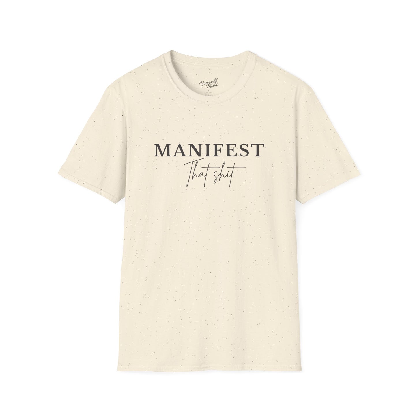Manifest Your Dreams Unisex Softstyle T-Shirt, Motivational Tee, Gift for Creatives