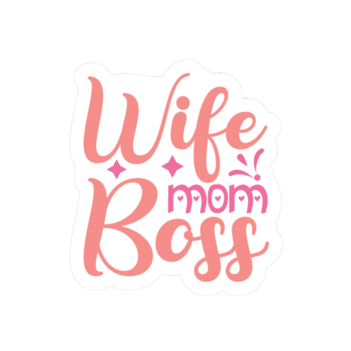 Wife Mom Boss Kiss-Cut Sticker – Pink Script Motivational Decal for Moms