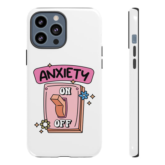 Anxiety On/Off Phone Case — Cute Pink Switch Mental Health Phone Cover