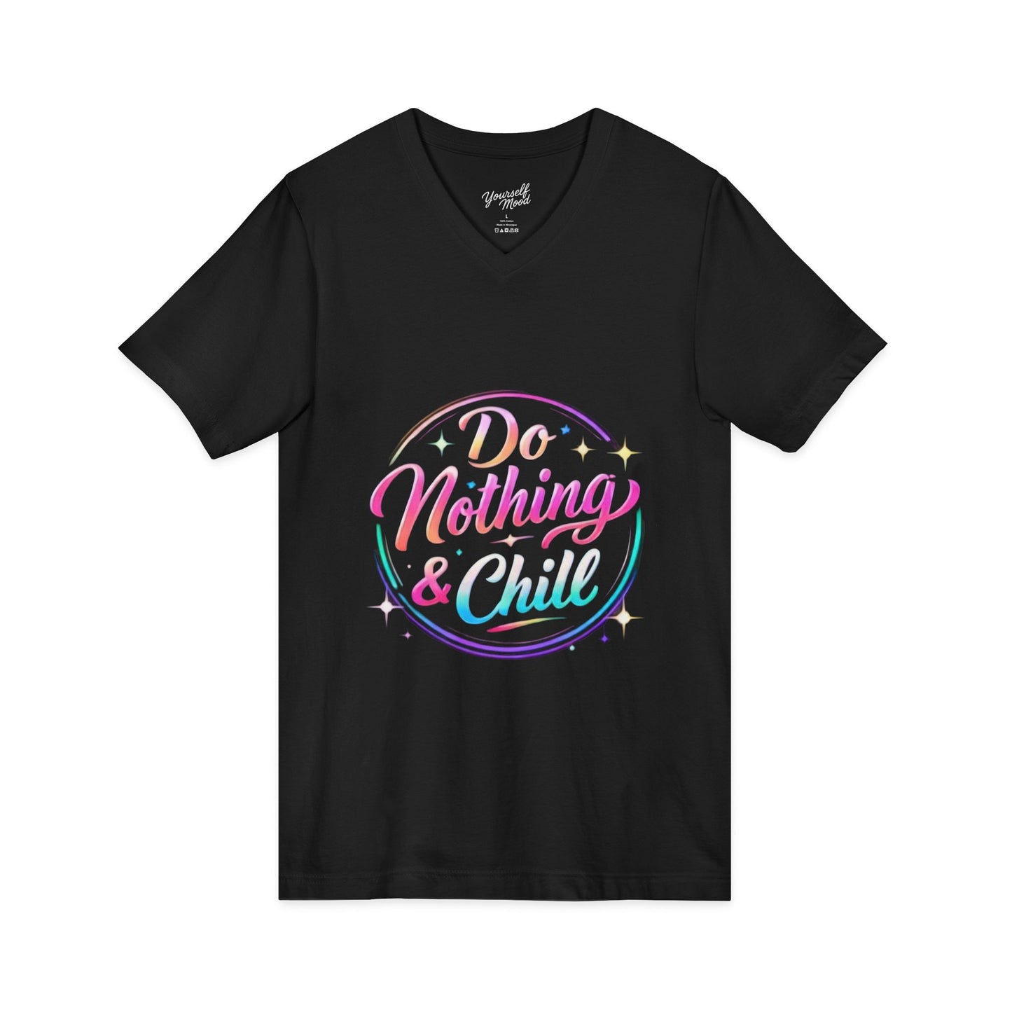 Do Nothing & Chill V-Neck Tee — T-Shirt