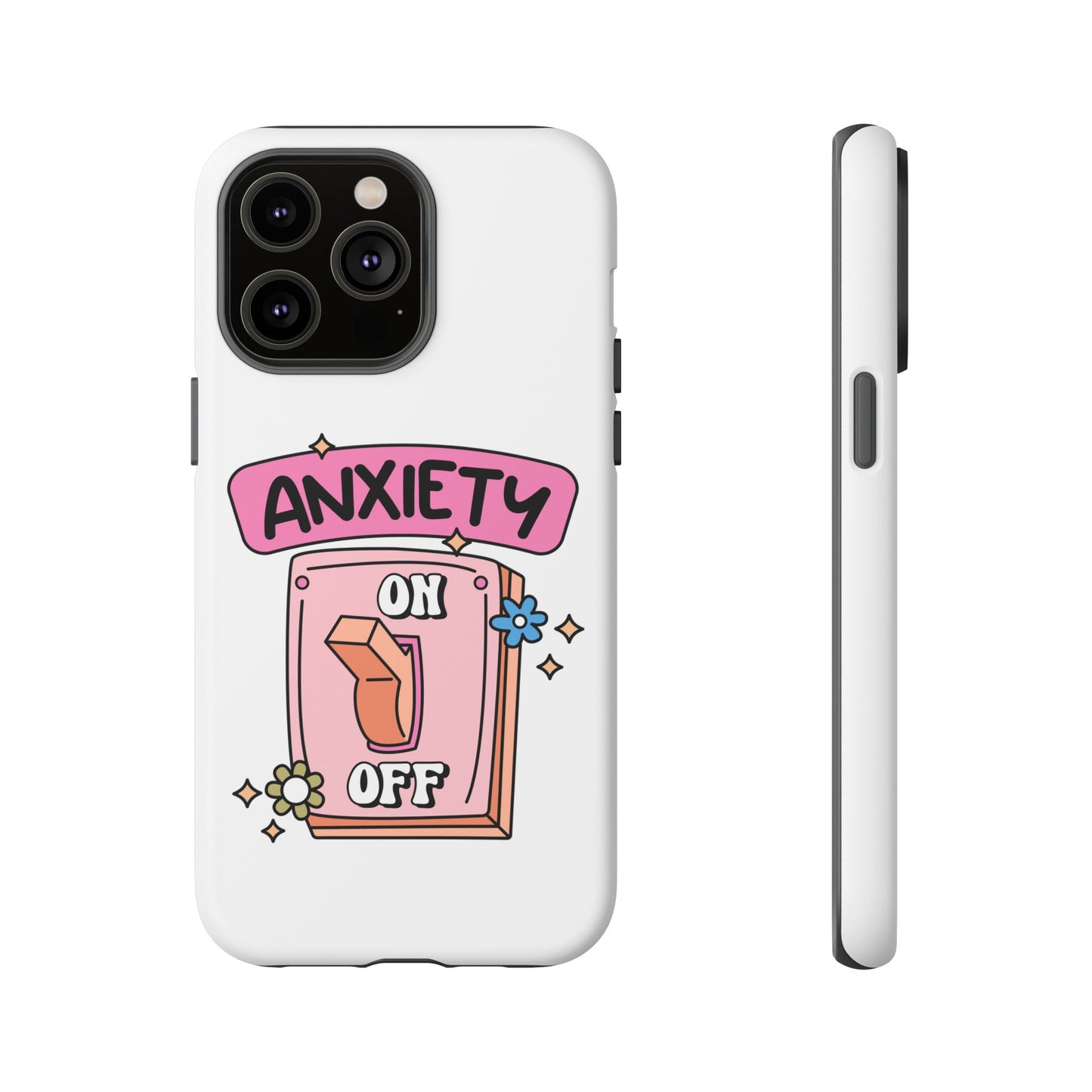 Anxiety On/Off Phone Case — Cute Pink Switch Mental Health Phone Cover