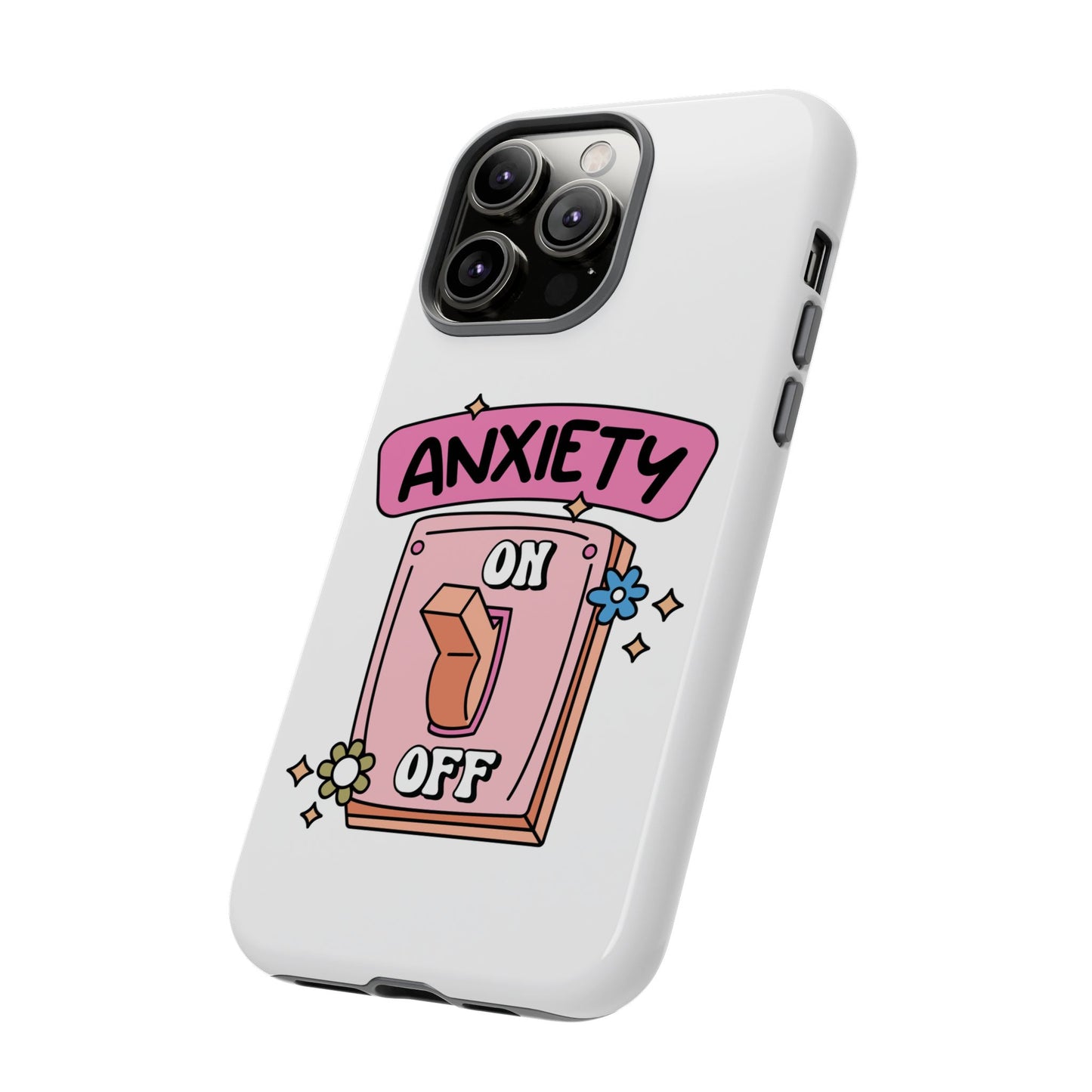 Anxiety On/Off Phone Case — Cute Pink Switch Mental Health Phone Cover