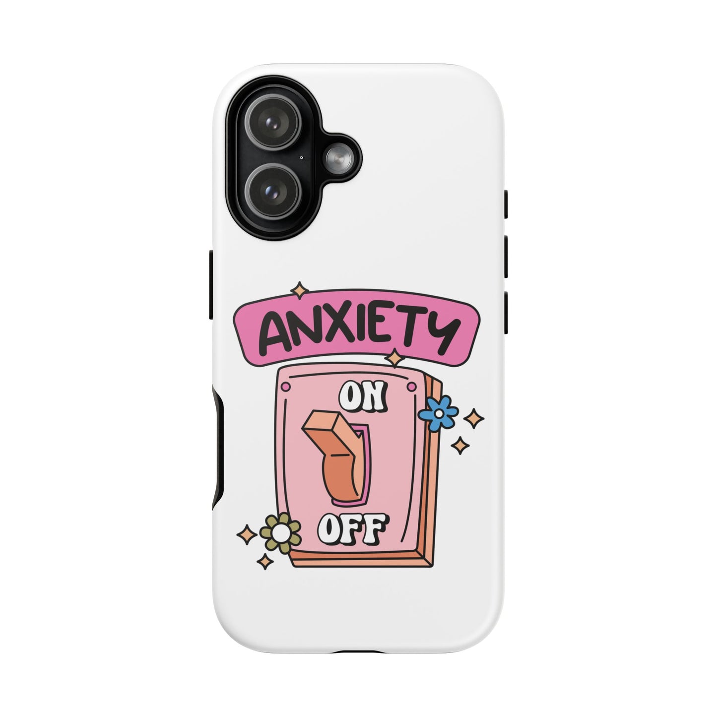 Anxiety On/Off Phone Case — Cute Pink Switch Mental Health Phone Cover