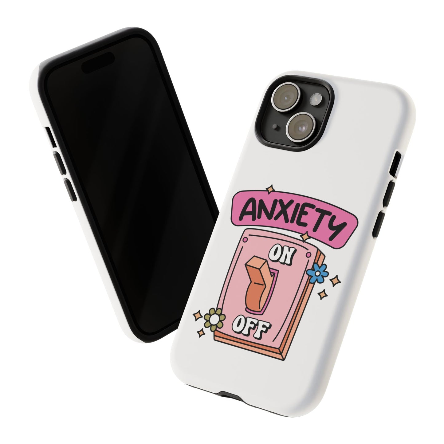 Anxiety On/Off Phone Case — Cute Pink Switch Mental Health Phone Cover