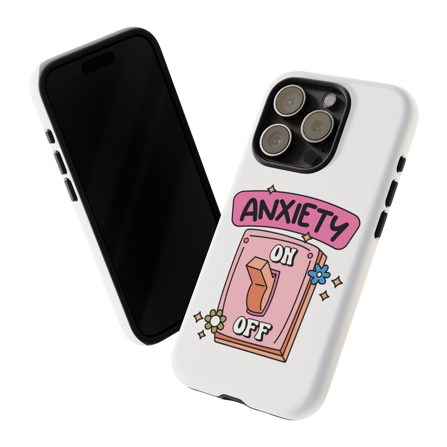 Anxiety On/Off Phone Case — Cute Pink Switch Mental Health Phone Cover