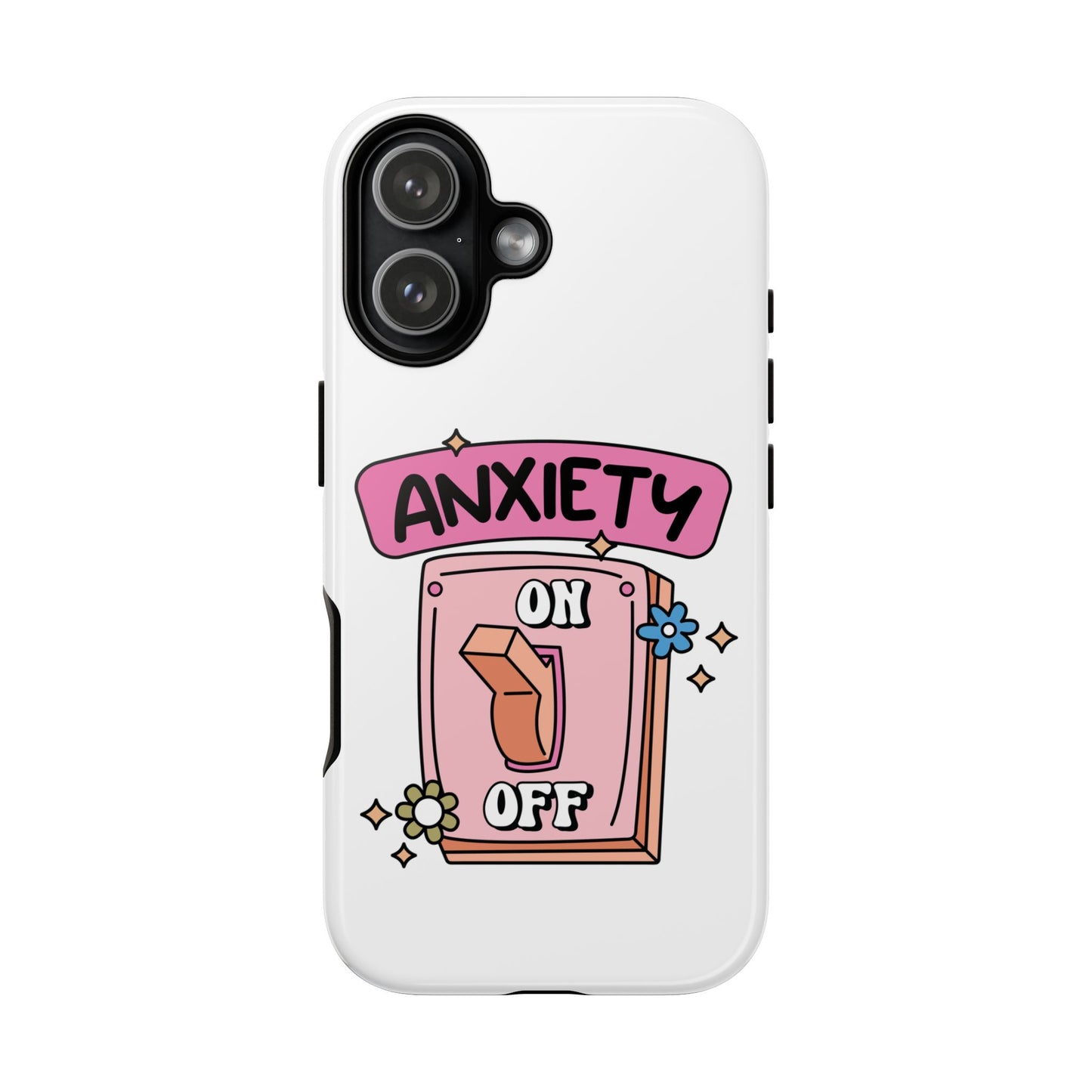 Anxiety On/Off Phone Case — Cute Pink Switch Mental Health Phone Cover