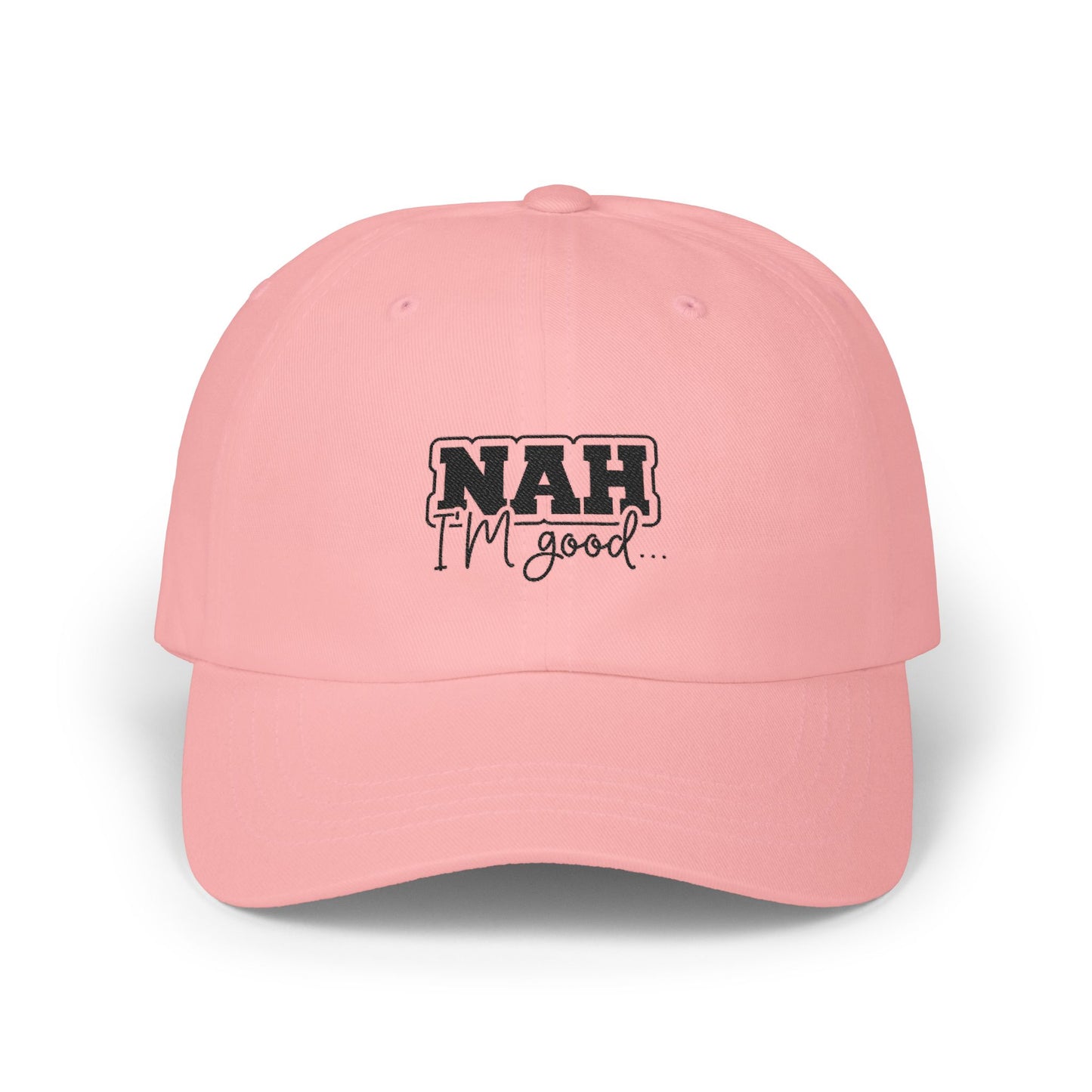 Nah I'm Good Cap - Casual Embroidered White Baseball Hat