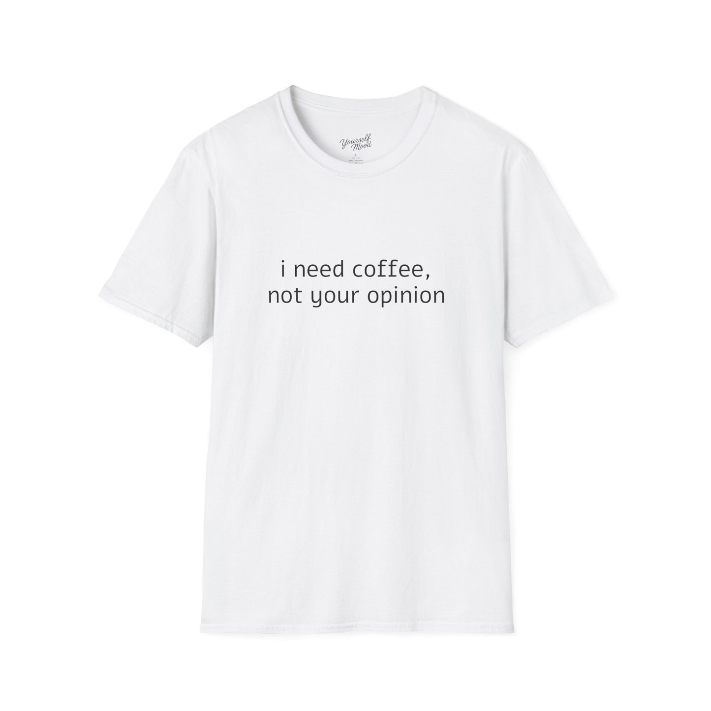 Coffee Lovers Unisex T-Shirt - Funny Quote Tee, Gift for Caffeine Addicts