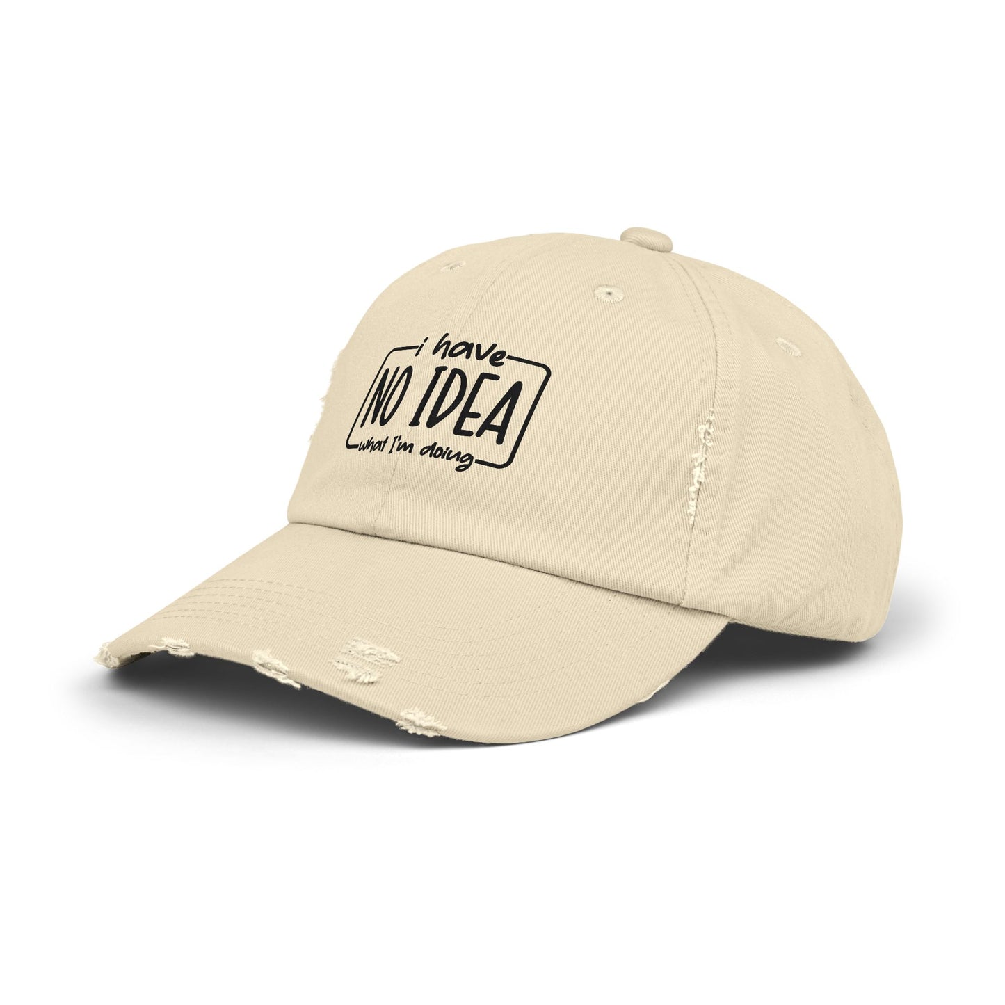 Distressed aesthetic Cap - "I Have No Idea What I'm Doing" Embroidered Hat