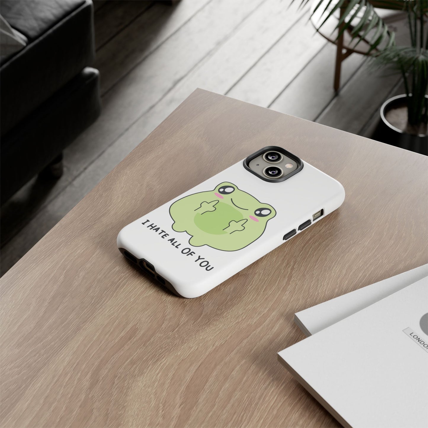 Phone Case — Cute Frog Giving Middle Fingers "I Hate All Of You"