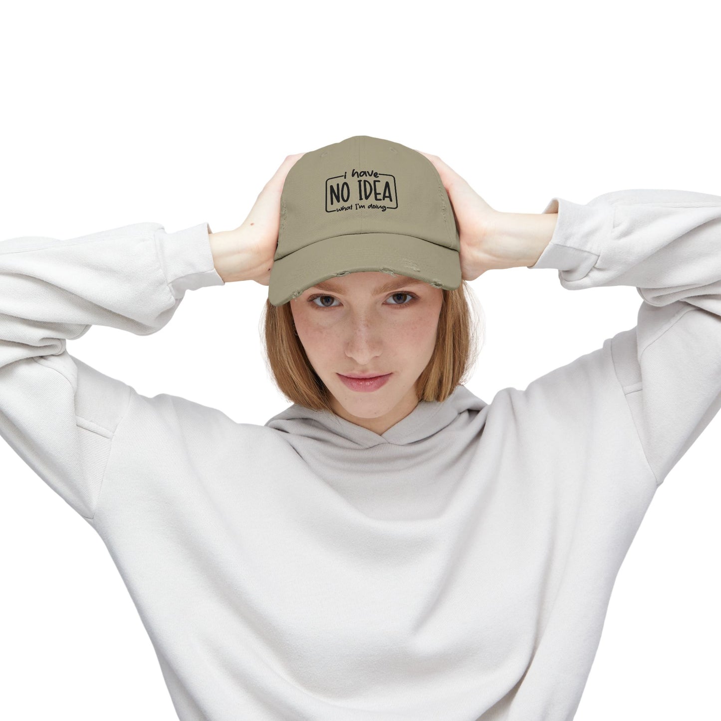 Distressed aesthetic Cap - "I Have No Idea What I'm Doing" Embroidered Hat