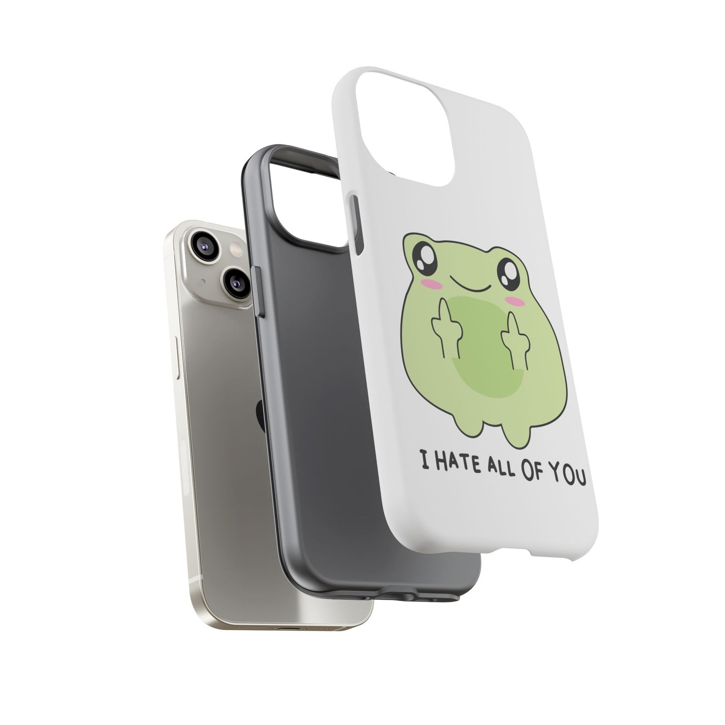 Phone Case — Cute Frog Giving Middle Fingers "I Hate All Of You"