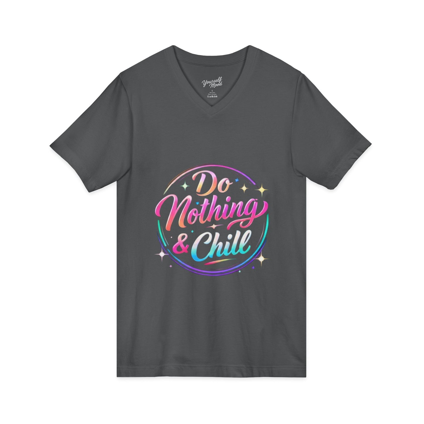 Do Nothing & Chill V-Neck Tee — T-Shirt