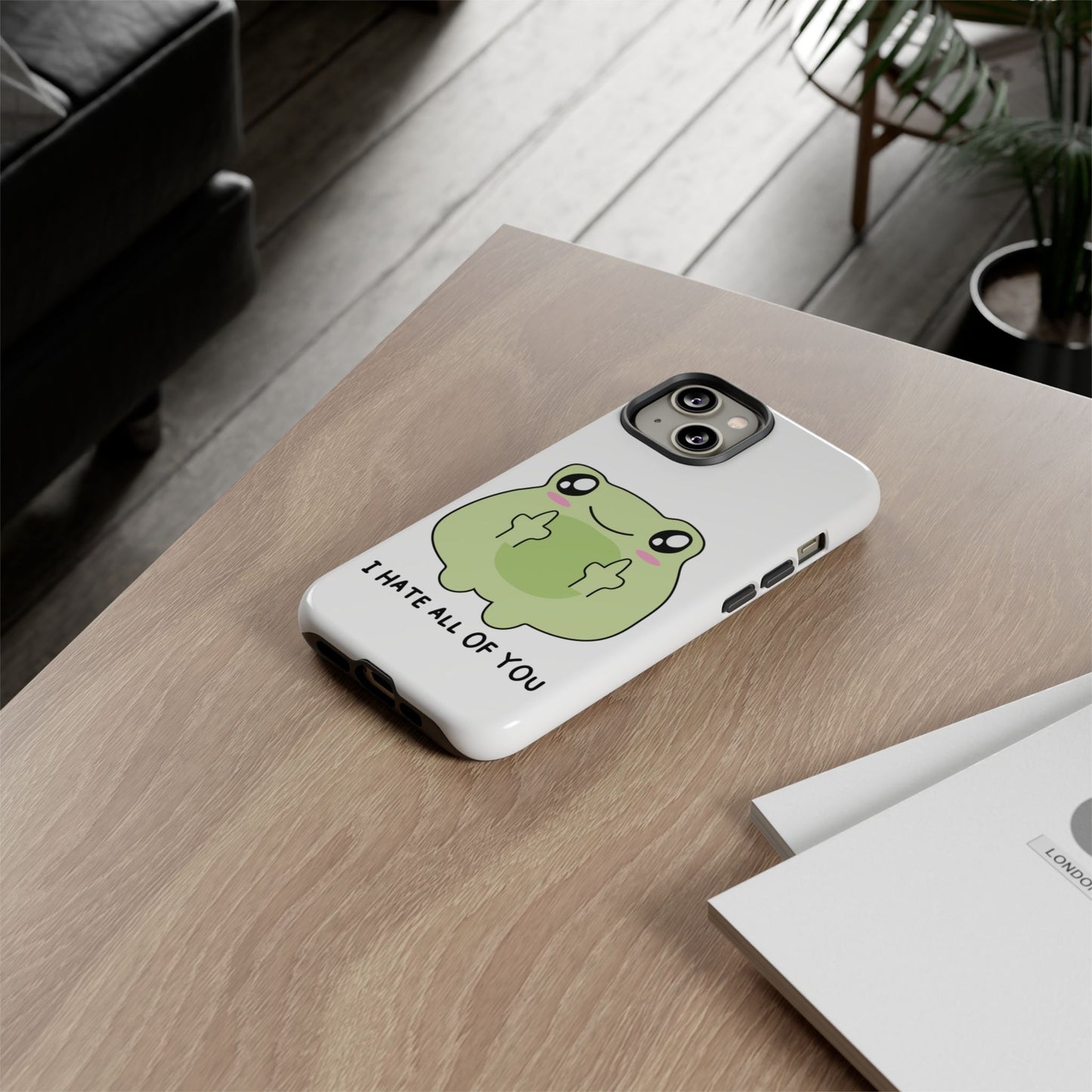 Phone Case — Cute Frog Giving Middle Fingers "I Hate All Of You"