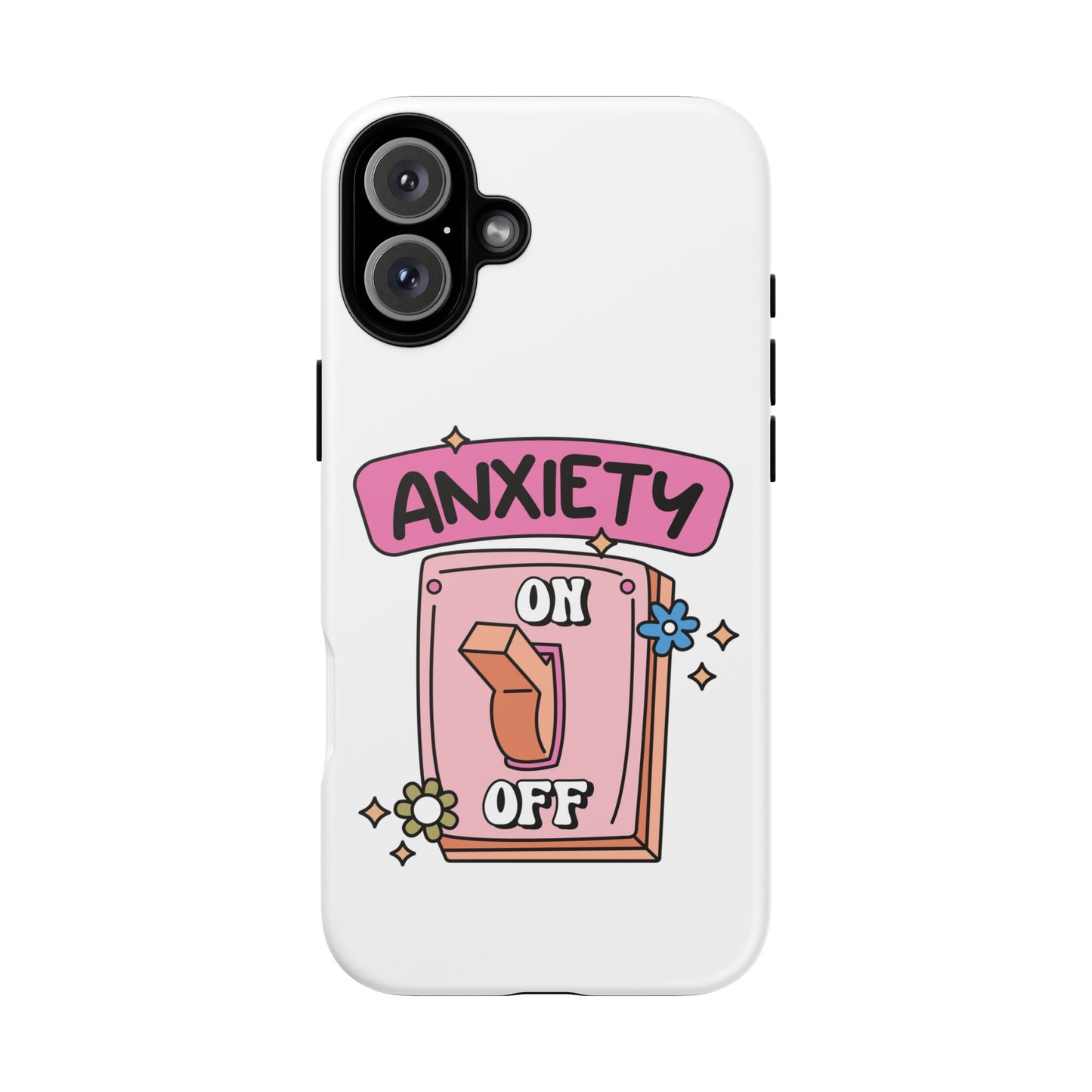 Anxiety On/Off Phone Case — Cute Pink Switch Mental Health Phone Cover