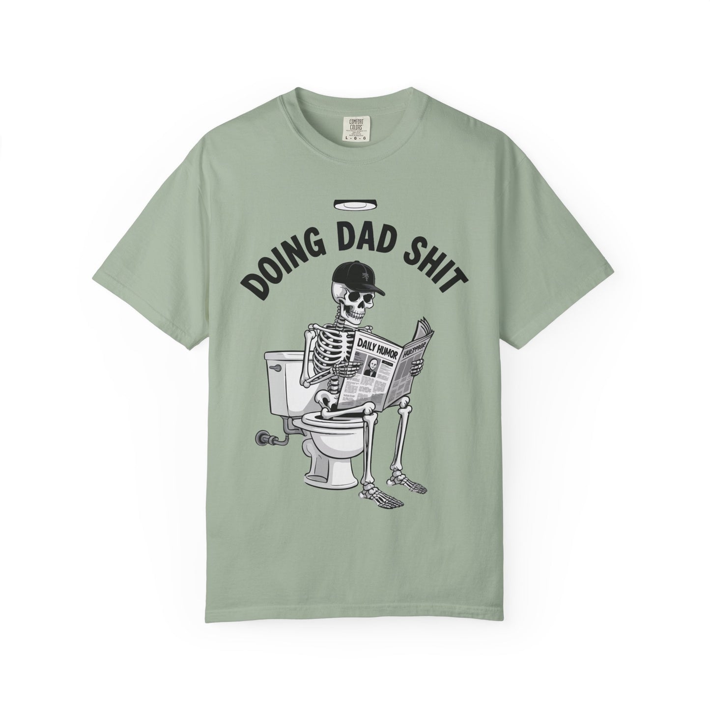 Doing Dad Shit T-Shirt — Funny Skeleton Dad Graphic Tee