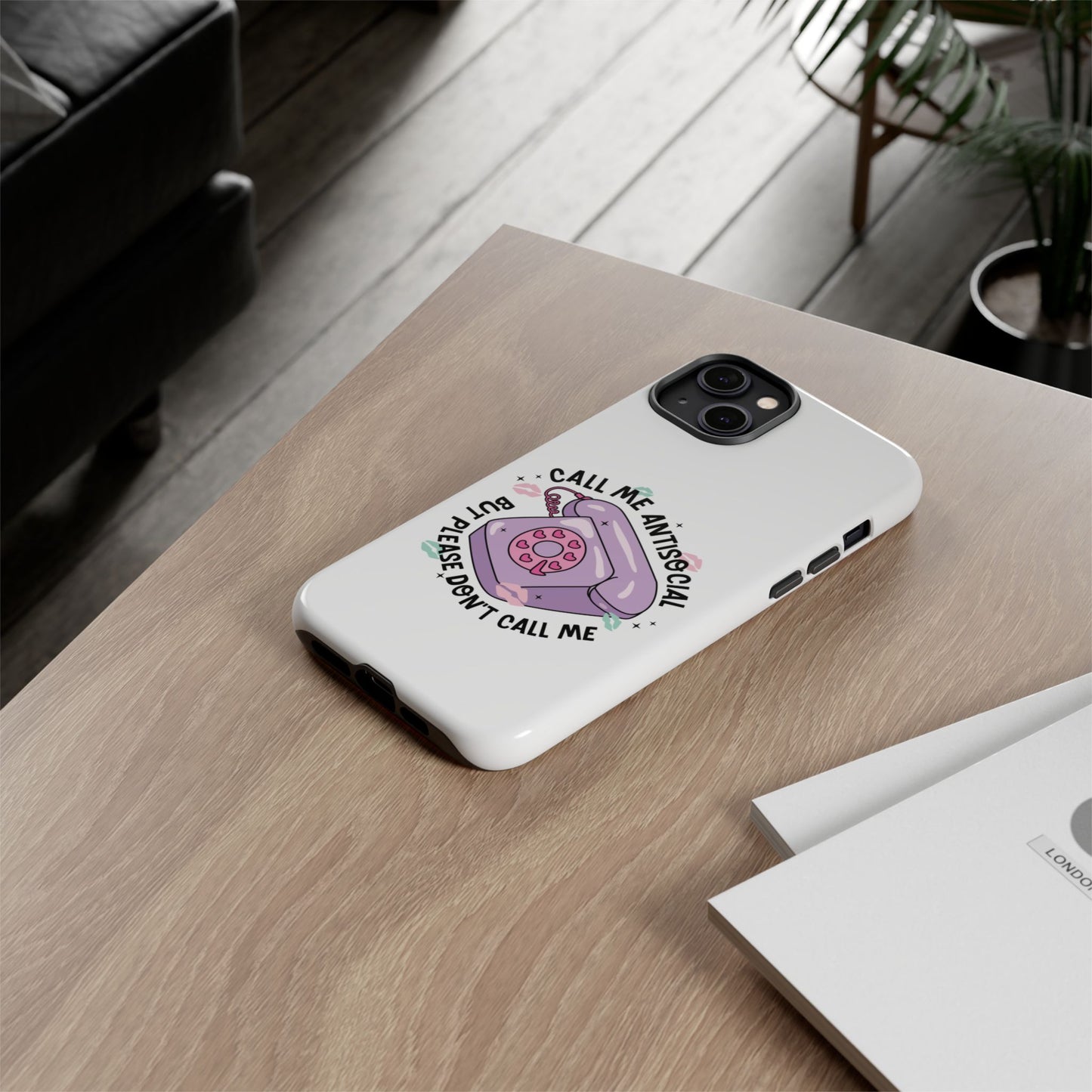Phone Case — “Call Me Antisocial But Please Don’t Call Me” Cute Retro Telephone Design
