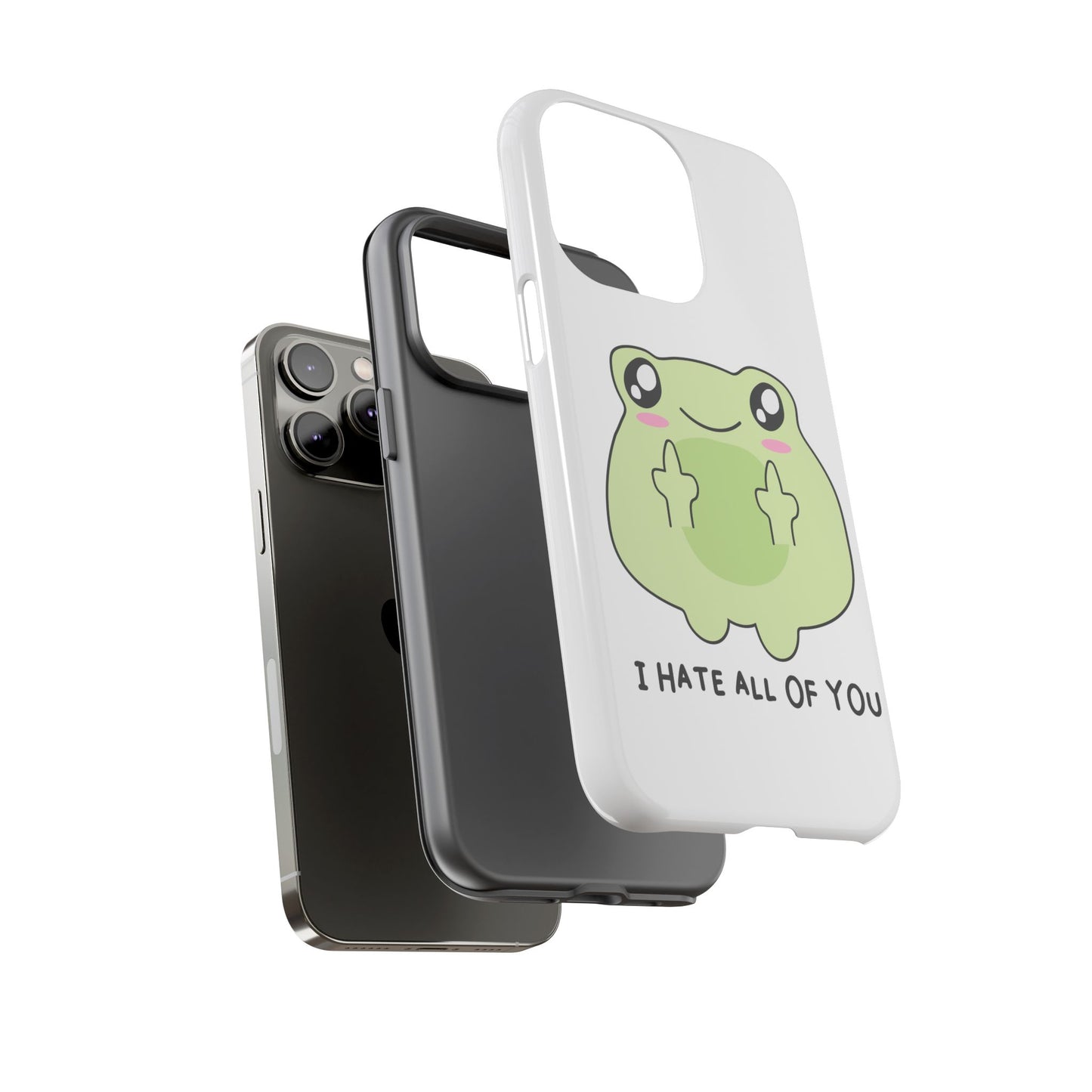 Phone Case — Cute Frog Giving Middle Fingers "I Hate All Of You"