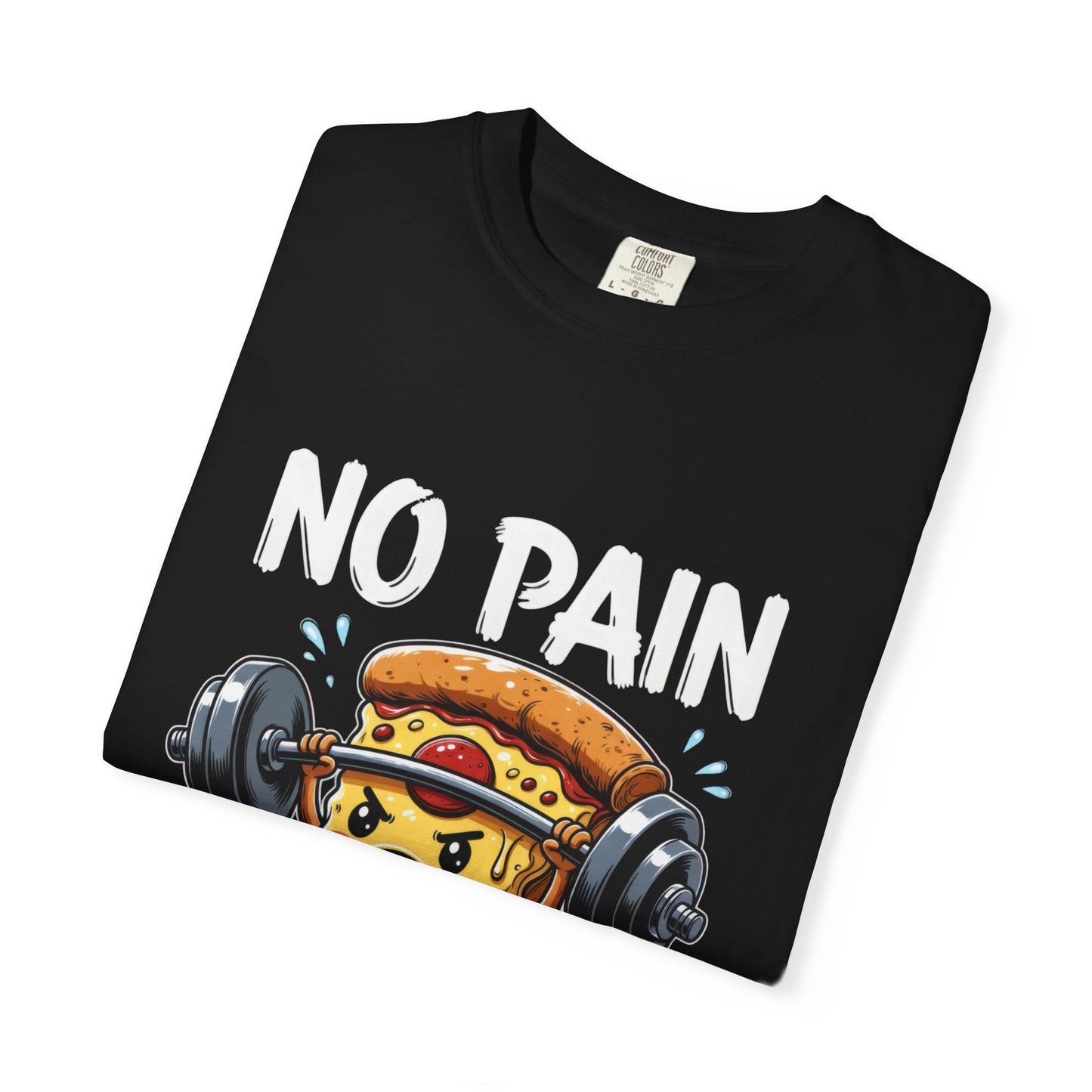No Pain No Pizza T-Shirt — Funny Tee
