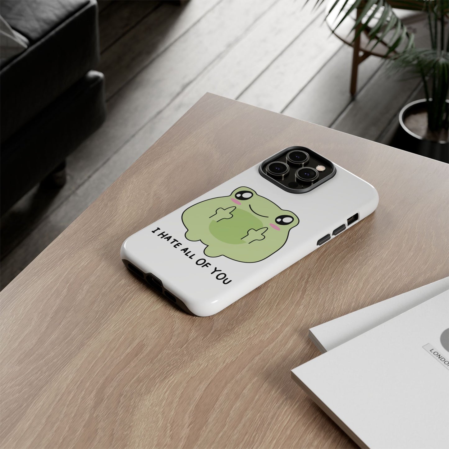 Phone Case — Cute Frog Giving Middle Fingers "I Hate All Of You"