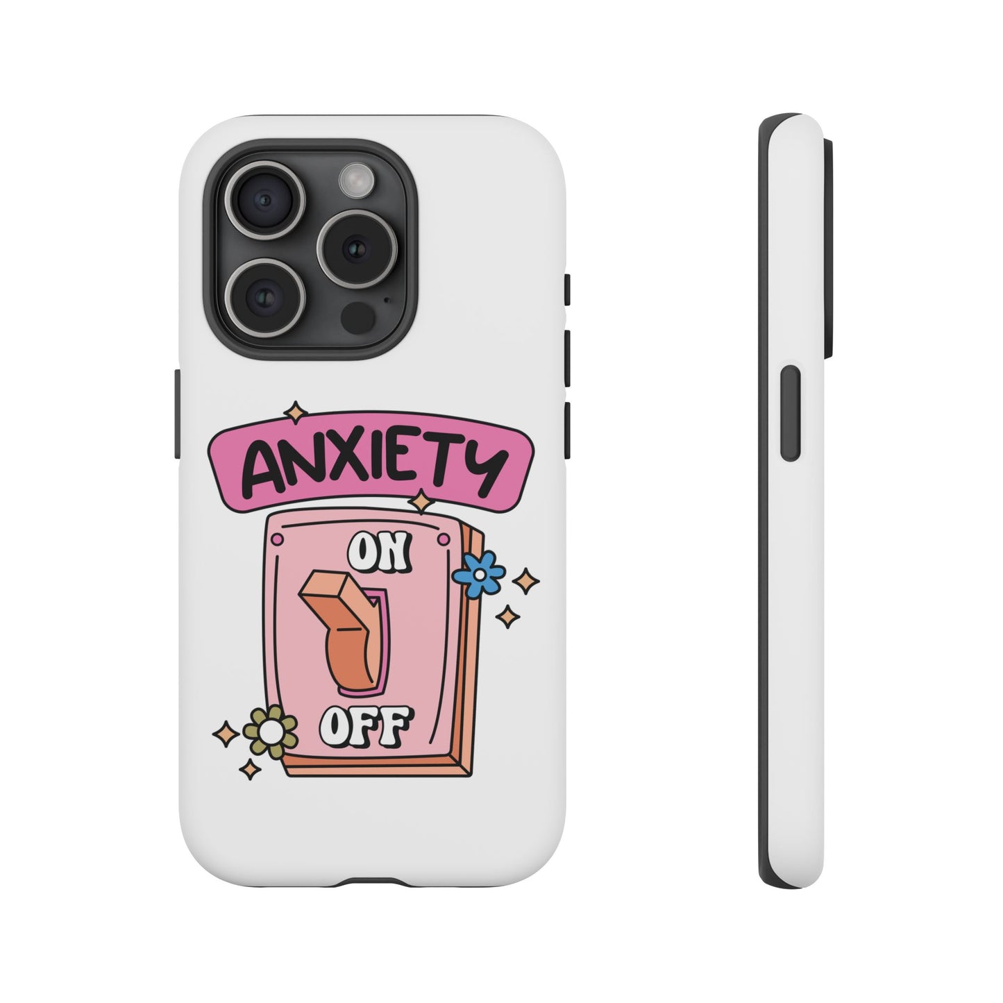 Anxiety On/Off Phone Case — Cute Pink Switch Mental Health Phone Cover