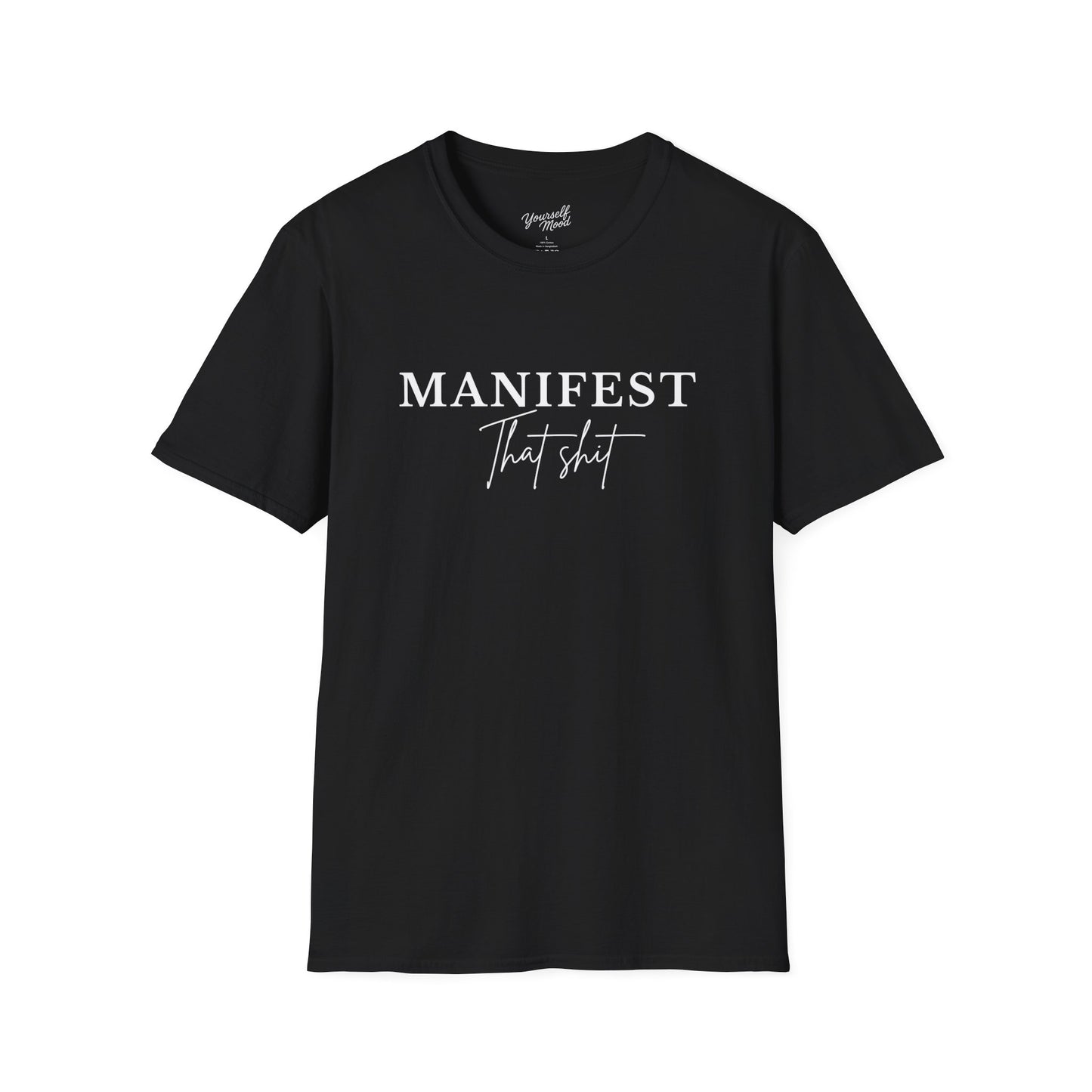 Manifest Your Dreams Unisex Softstyle T-Shirt, Motivational Tee, Gift for Creatives