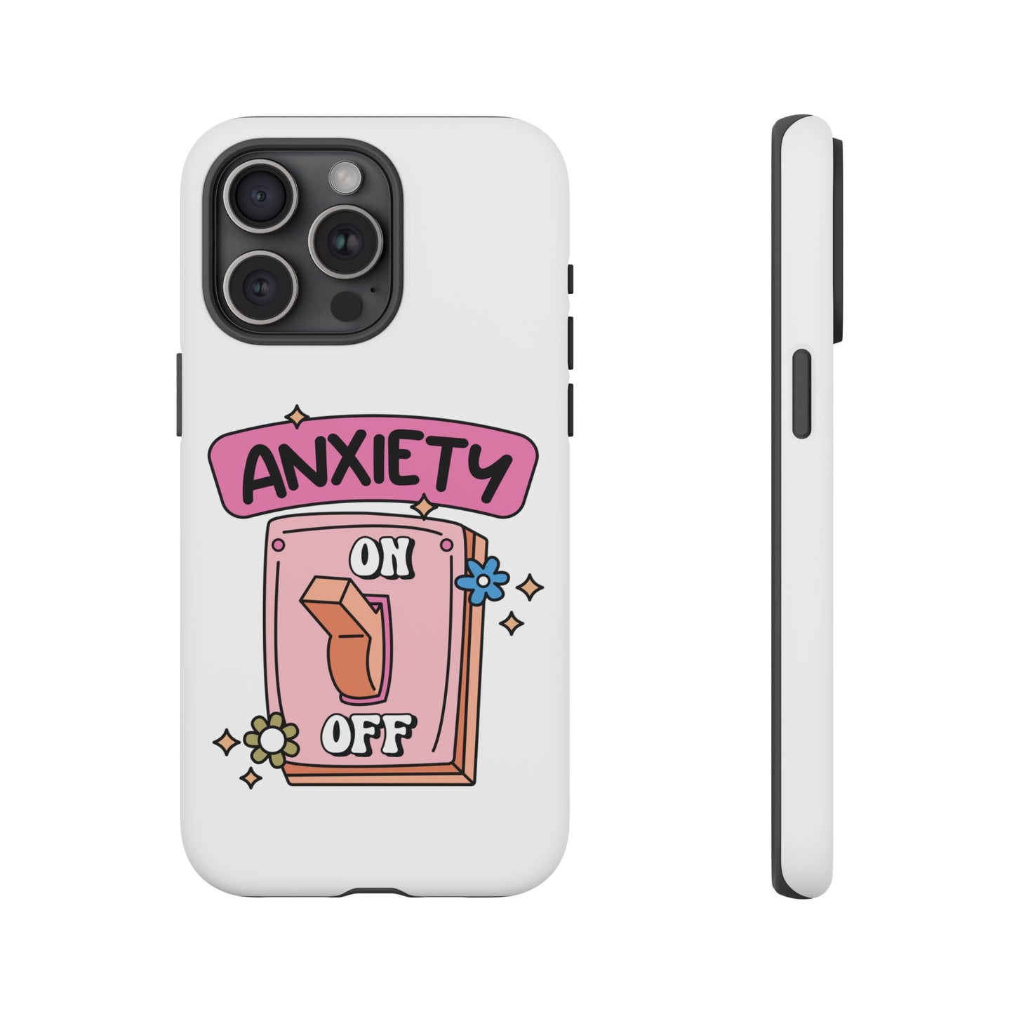 Anxiety On/Off Phone Case — Cute Pink Switch Mental Health Phone Cover