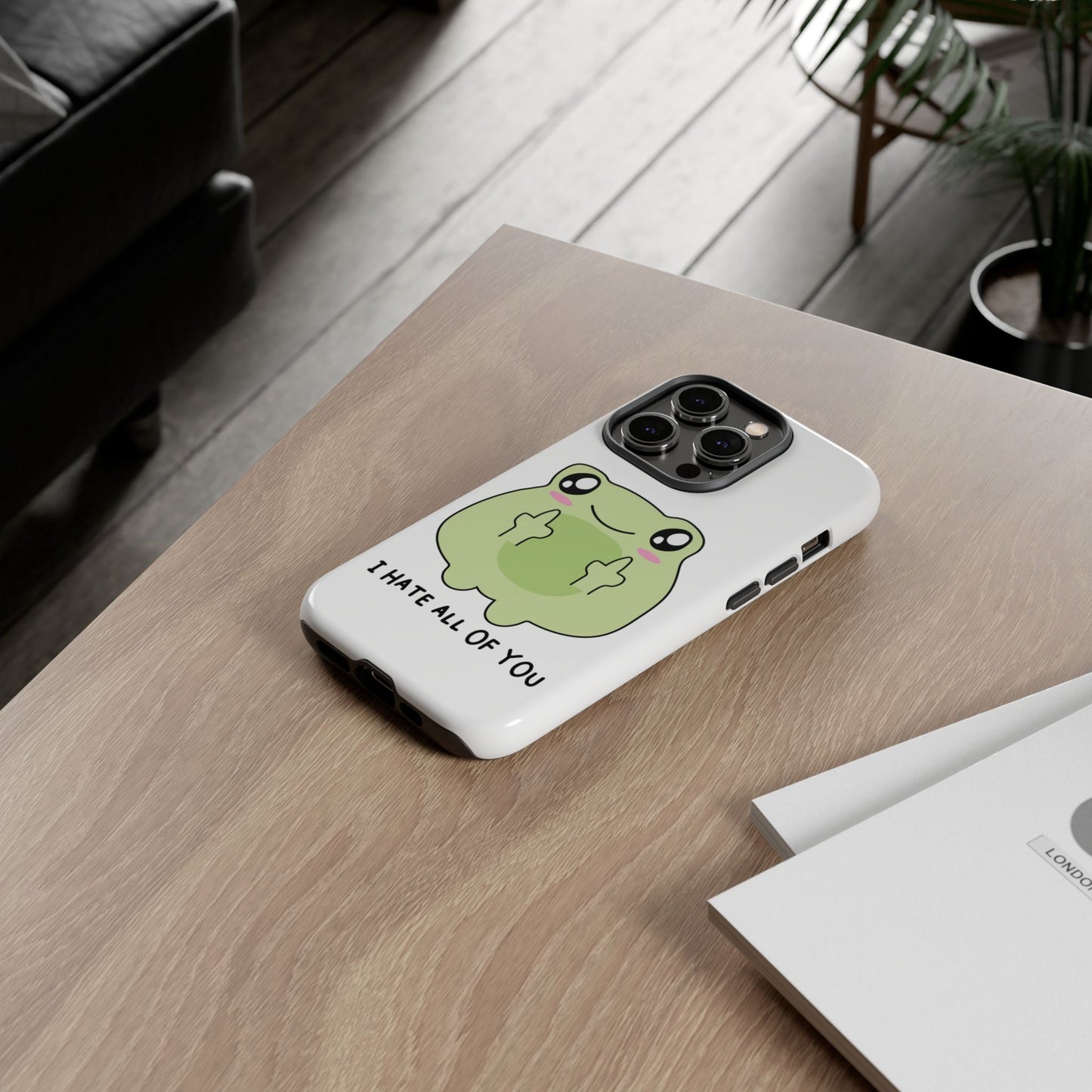 Phone Case — Cute Frog Giving Middle Fingers "I Hate All Of You"