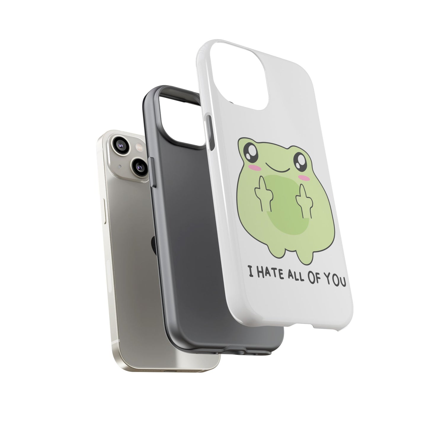 Phone Case — Cute Frog Giving Middle Fingers "I Hate All Of You"