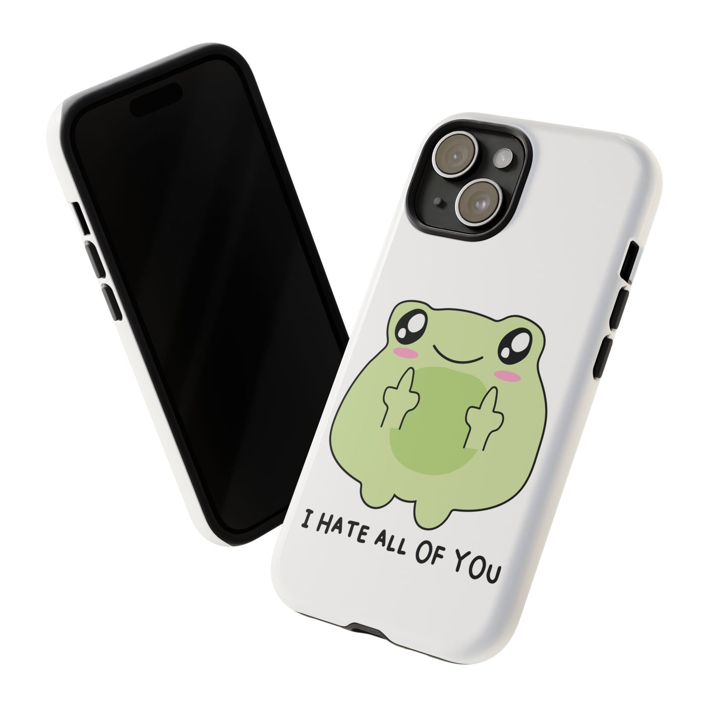 Phone Case — Cute Frog Giving Middle Fingers "I Hate All Of You"