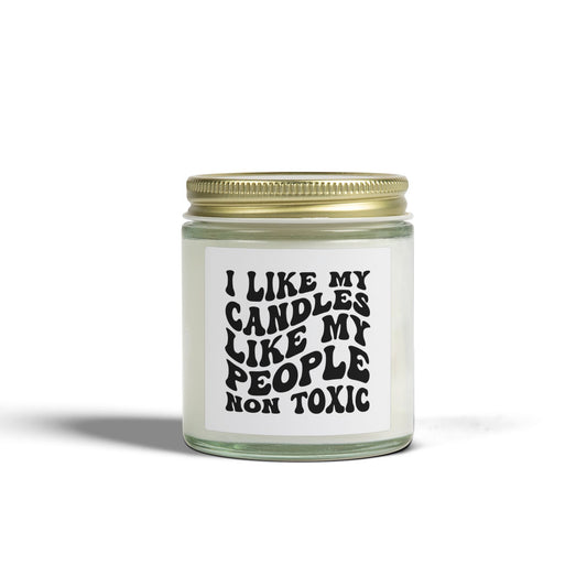 "I Like My Candles Like My People: Non Toxic" Coconut Apricot Wax (4oz & 9oz) —