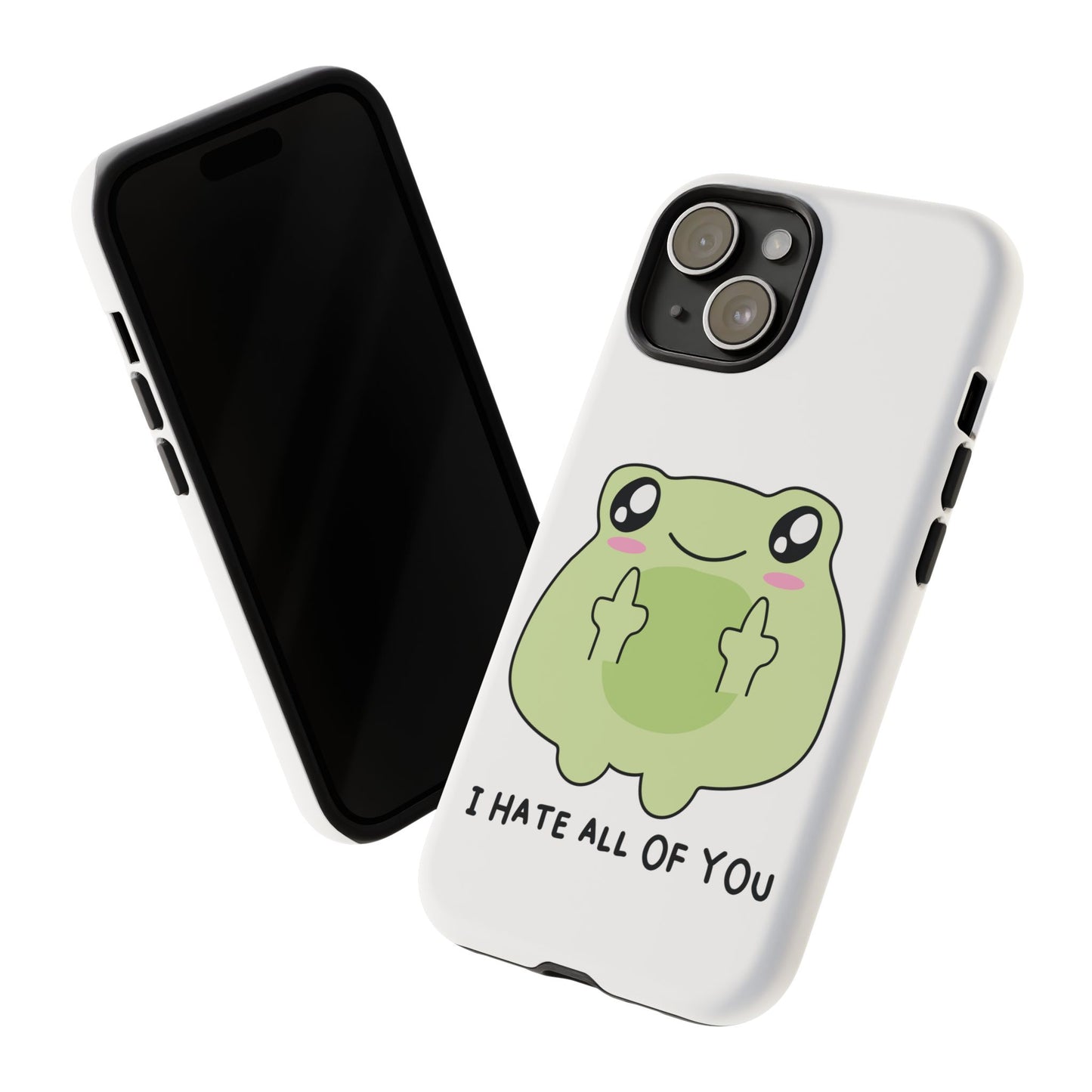 Phone Case — Cute Frog Giving Middle Fingers "I Hate All Of You"