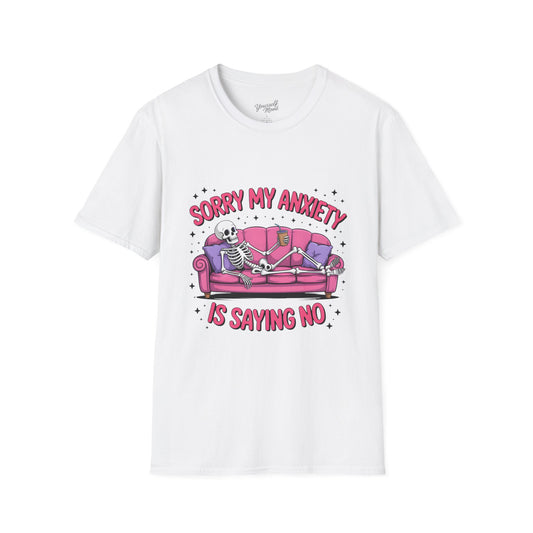 Sorry My Anxiety Is Saying No T-Shirt — Skeleton Couch Mental Health Tee