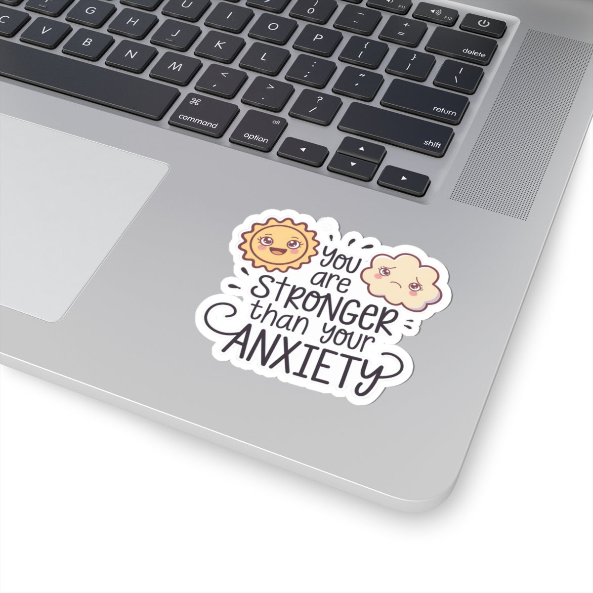 Sticker — You Are Stronger Than Your Anxiety Motivational Sun & Cloud