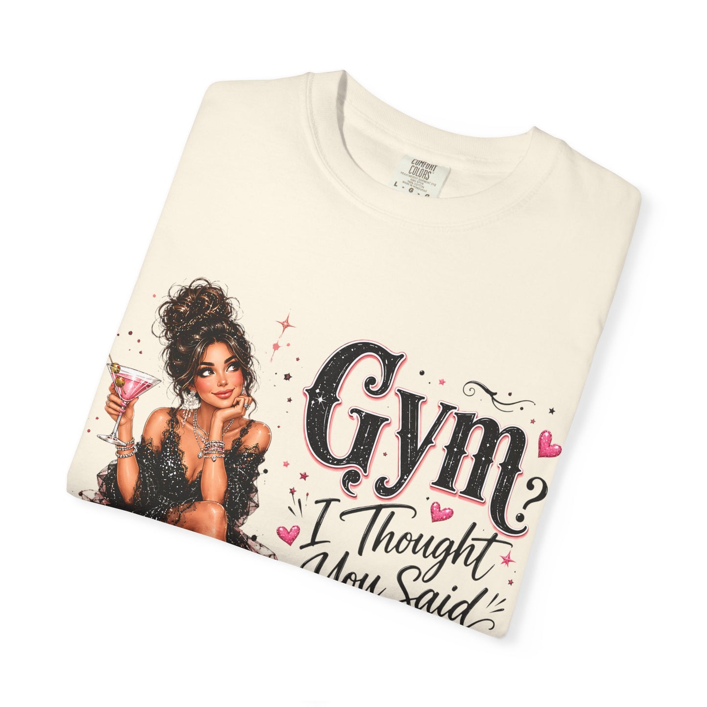 T‑Shirt — "Gym? I Thought You Said Gin"