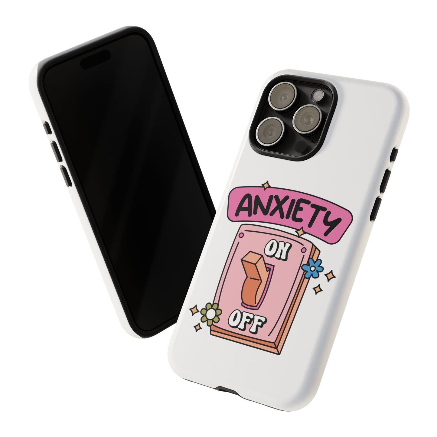 Anxiety On/Off Phone Case — Cute Pink Switch Mental Health Phone Cover