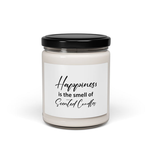 Soy Candle - "Happiness is the smell of Scented Candles" 9oz Jar