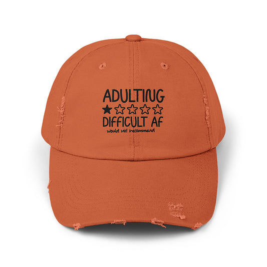 Adulting Difficult AF Distressed Cap — Funny Rating Graphic Hat